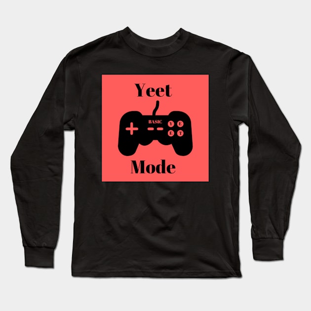 YEET MODE (bR33zE_Basic Limited Edition Merch) Long Sleeve T-Shirt by Yeet_Shop